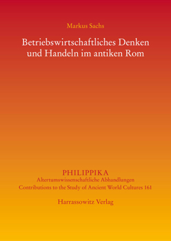 Hardcover Betriebswirtschaftliches Denken Und Handeln Im Antiken ROM [German] Book