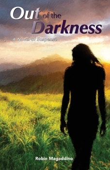 Paperback Out of the Darkness: A Novel of Suspense [Large Print] Book