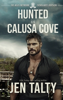 Hunted in Calusa Cove (The Aegis Network: The Everglades Division)