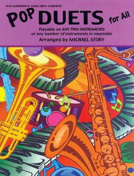 Paperback Pop Duets for All: Alto Saxophone (E-flat Saxes & E-flat Clarinets) (For All Series) Book
