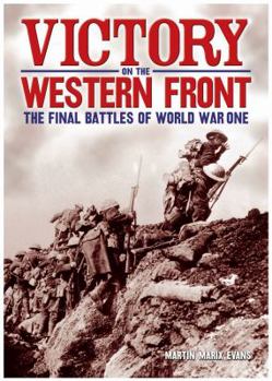 Hardcover Victory on the Western Front: The Final Battles of World War One Book