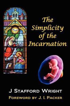 Paperback The Simplicity of the Incarnation Book