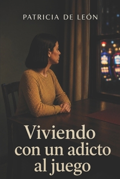 Paperback Viviendo con un Adicto al Juego [Spanish] Book