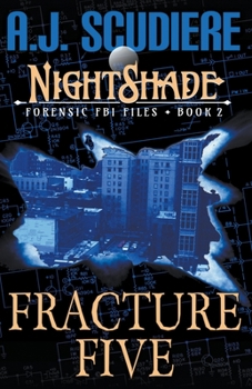 NightShade Forensic FBI Files: Fracture Five - Book #2 of the NightShade Forensic Files