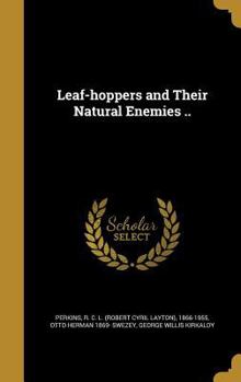 Hardcover Leaf-hoppers and Their Natural Enemies .. Book