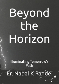 Paperback Beyond the Horizon: Illuminating Tomorrow's Path Book