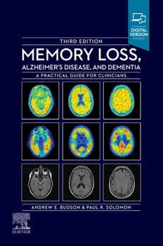 Paperback Memory Loss, Alzheimer's Disease and Dementia: A Practical Guide for Clinicians Book