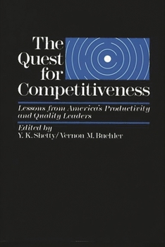 Hardcover The Quest for Competitiveness: Lessons from America's Productivity and Quality Leaders Book
