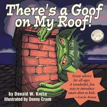 Paperback There's a Goof on My Roof! Book