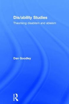 Hardcover Dis/ability Studies: Theorising disablism and ableism Book