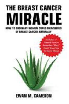 Hardcover The Breast Cancer Miracle Book