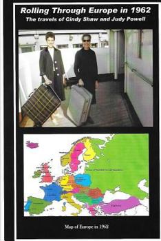 Rolling Through Europe in 1962: The Travels of Judy Powell and Cindy Shaw