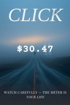 Paperback Click: Watch Carefully-the Meter Is Your Life Book