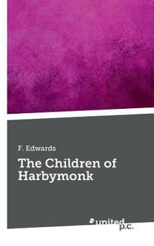 Paperback The Children of Harbymonk Book