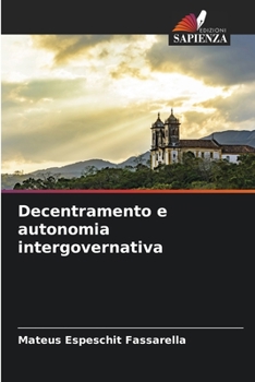Paperback Decentramento e autonomia intergovernativa [Italian] Book
