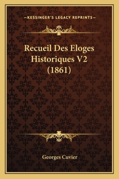 Paperback Recueil Des Eloges Historiques V2 (1861) [French] Book