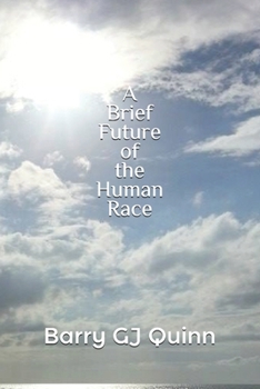 Paperback A Brief Future of the Human Race Book