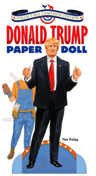 Paperback Donald Trump Paper Doll Collectible 2016 Campaign Edition Book