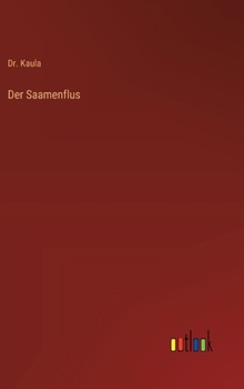 Hardcover Der Saamenflus [German] Book