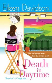 Death In Daytime: A Soap Opera Mystery - Book #1 of the Soap Opera Mystery