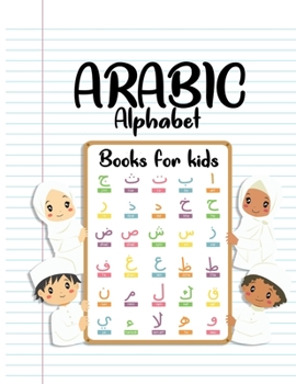 Paperback Arabic Alphabet Books For Kids: Arabic from the beginning - Workbook Practice For Kindergarteners Book