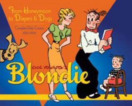 Hardcover Blondie Volume 2: From Honeymoon to Diapers & Dogs Complete Daily Comics 1933-35 Book