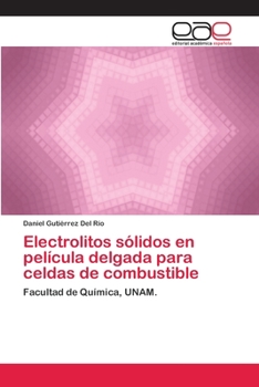 Electrolitos sólidos en película delgada para celdas de combustible