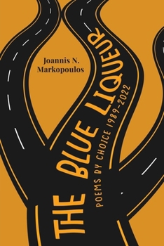 Paperback The Blue Liqueur: Poems by Choice 1989-2022 Book