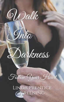 Paperback Walk into Darkness Book