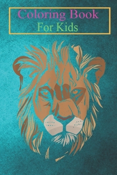 Coloring Book For Kids: Big Lion Face Cartoon King Animal Jungle Predator Graphic Animal Coloring Book: For Kids Aged 3-8 (Fun Activities for Kids)