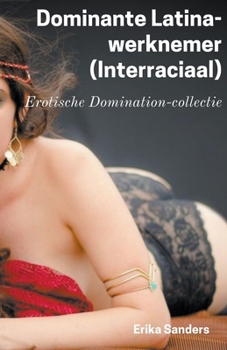 Paperback Dominante Latina-Werknemer (Interraciaal) [Dutch] Book
