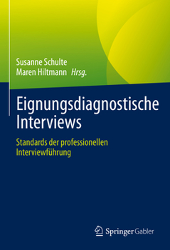 Hardcover Eignungsdiagnostische Interviews: Standards Der Professionellen Interviewführung [German] Book