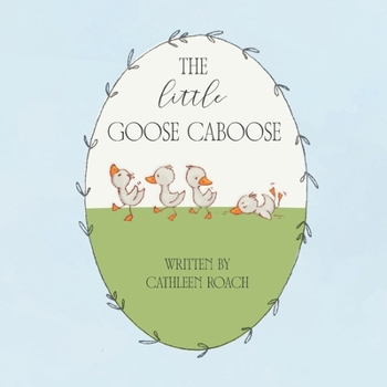 Paperback The Little Goose Caboose Book