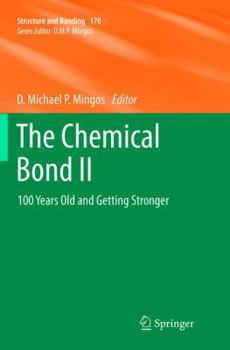 Paperback The Chemical Bond II: 100 Years Old and Getting Stronger Book