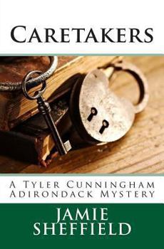 Caretakers - Book #2 of the Tyler Cunningham