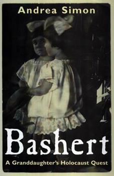 Hardcover Bashert: A Granddaughter's Holocaust Quest Book