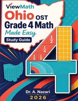 Ohio OST Grade 4 Math Made Easy: Study Guide with Key Concepts, Review & Practice