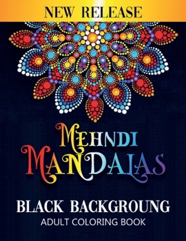 Paperback Mehndi Mandala Coloring Book: Black Background Coloring Books For Adults Book