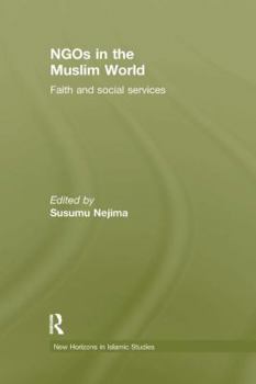 Paperback NGOs in the Muslim World: Faith and Social Services Book