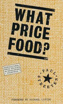 Hardcover What Price Food?: Agricultural Price-Policies in Developing Countries Book