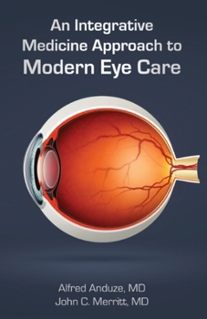 An Integrative Approach to Modern Eye Care