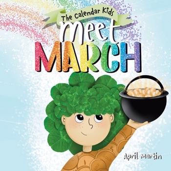 Paperback Meet March: A children's book about the beginning of springtime and March celebrations Book