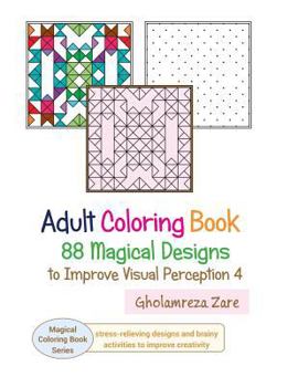 Paperback Adult Coloring Book: 88 Magical Designs to Improve Visual Perception 4: With Connecting the Dots Activities Book
