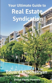Paperback Your Ultimate Guide to Real Estate Syndication Book