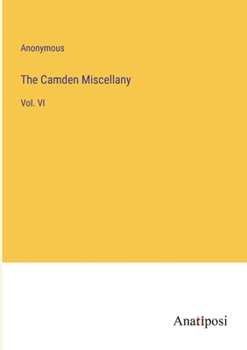 Paperback The Camden Miscellany: Vol. VI Book