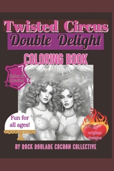 Double Delight: Coloring Book (Twisted Circus)