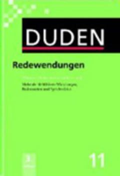 Hardcover Duden, Redewendungen Und Sprichwortliche Redensarten: Worterbuch Der Deutschen Idiomatik Book