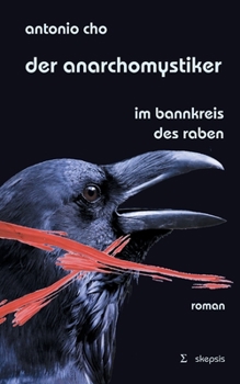 Paperback Der Anarchomystiker: Im Bannkreis des Raben [German] Book