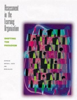 Paperback Assessment in the Learning Organization: Shifting the Paradigm Book