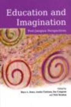 Paperback Education and Imagination: Post-Jungian Perspectives Book